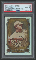 Babe Ruth 2024 Allen & Ginter Silver Portrait Hot Box #198 (PSA 10) at PristineAuction.com