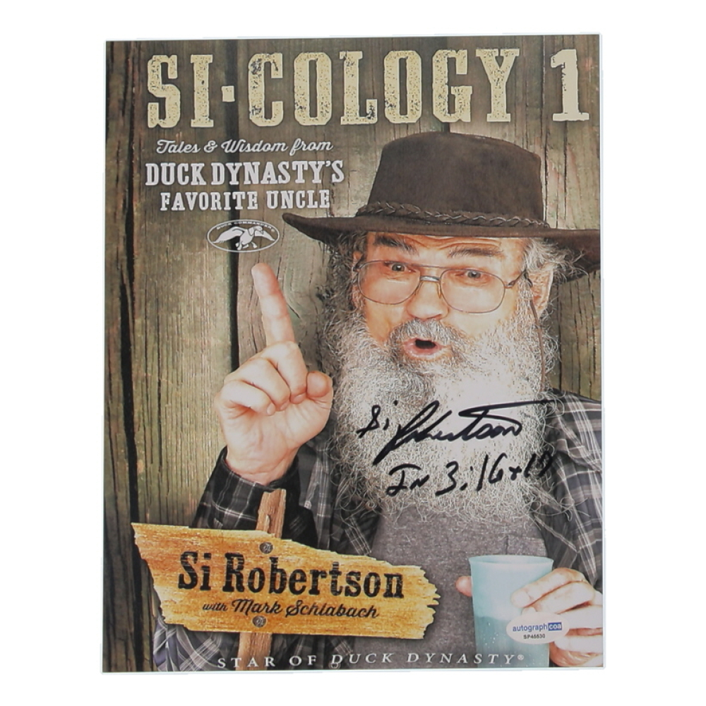 Si Robertson Signed "Duck Dynasty" 8x10 Photo with Inscription (ACOA) at PristineAuction.com