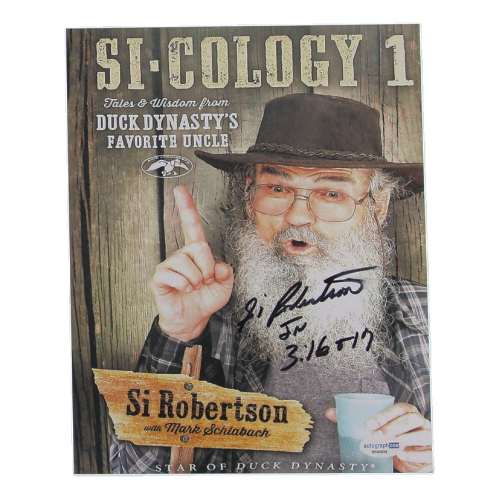 Si Robertson Signed "Duck Dynasty" 8x10 Photo with Inscription (ACOA) at PristineAuction.com