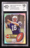 Peyton Manning 1998 Collector's Edge First Place #5 RC (BCCG 10) at PristineAuction.com