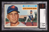 Bob Lemon 1956 Topps #255 (BVG 5.5) at PristineAuction.com
