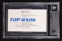 Bob Arum Signed Business Card Top Rank (BGS) at PristineAuction.com
