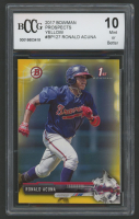 Ronald Acuna Jr. 2017 Bowman Prospects Yellow #BP127 (BCCG 10) at PristineAuction.com