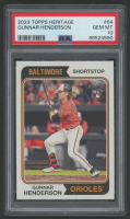 Gunnar Henderson 2023 Topps Heritage 1974 #64 (PSA 10) at PristineAuction.com