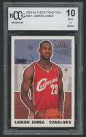 LeBron James 2003-04 Fleer Tradition #261 RC (BCCG 10) at PristineAuction.com