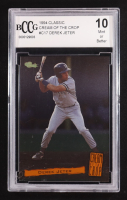 Derek Jeter 1994 Classic Cream Of The Crop #C17 RC (BCCG 10) at PristineAuction.com
