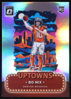 Bo Nix 2024 Donruss Optic Uptowns #3 RC at PristineAuction.com