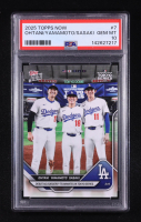 Shohei Ohtani / Yoshinobu Yamamoto / Roki Sasaki RC 2025 Topps Now #7 (PSA 10) at PristineAuction.com