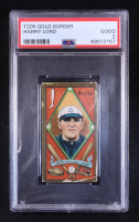 Harry Lord 1911 T205 Gold Border #119 (PSA 2) at PristineAuction.com