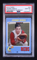 Johnny Bench 2019 Topps Throwback Thursday #30 / '71 Topps FB (PSA 10) at PristineAuction.com