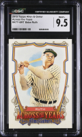 Babe Ruth 2013 Topps Allen & Ginter Across The Years # (CGC 9.5) at PristineAuction.com