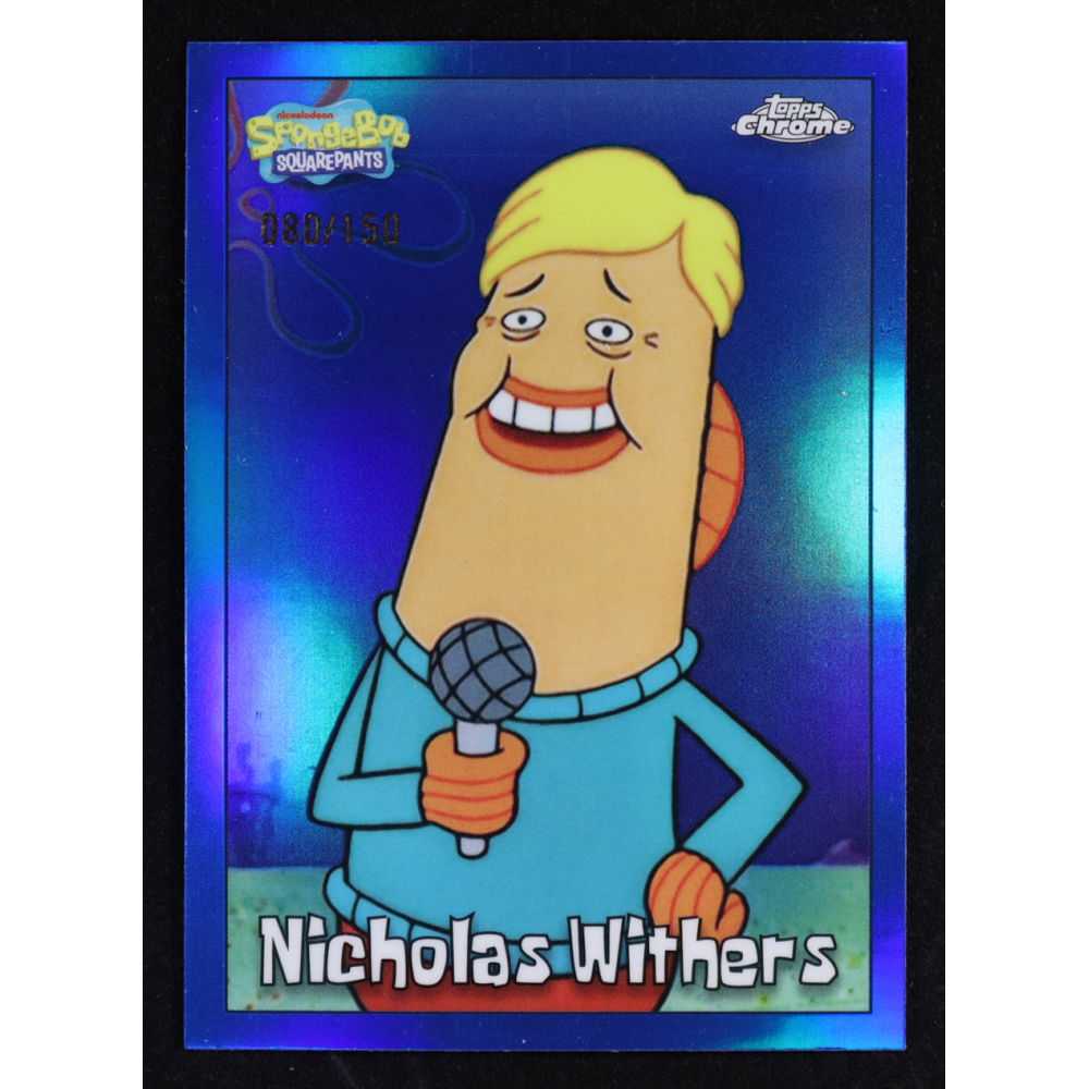 Nicholas Withers 2025 Topps Chrome SpongeBob Squarepants Blue Refractors #187 #080/150 at PristineAuction.com