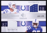Peyton Manning / Reggie Wayne 2009 SP Threads Dual Threads #PR #106/199 at PristineAuction.com