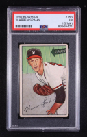 Warren Spahn 1952 Bowman #156 (PSA 1.5) (MK) at PristineAuction.com
