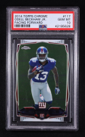 Odell Beckham Jr. 2014 Topps Chrome #117A RC (PSA 10) at PristineAuction.com
