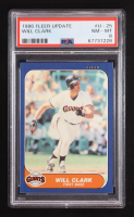 Will Clark 1986 Fleer Update #U25 XRC (PSA 8) at PristineAuction.com
