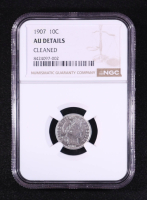 1907 Barber Dime (NGC AU Details) at PristineAuction.com