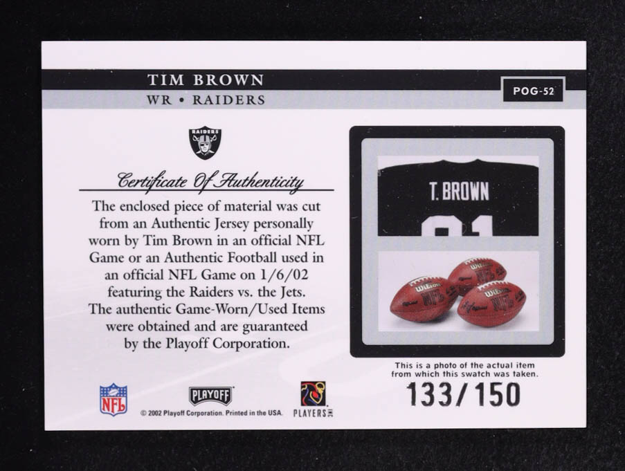 Tim Brown 2002 Playoff Piece of the Game Materials 2nd Down #52 #133/150 at PristineAuction.com Tim Brown 2002 Playoff Piece of the Game Materials 2nd Down #52 #133/150 at PristineAuction.com