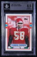 Derrick Thomas 1989 Topps Traded #90 RC (BGS 8.5) at PristineAuction.com
