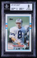 Troy Aikman 1989 Topps Traded #70T RC (BGS 8) at PristineAuction.com