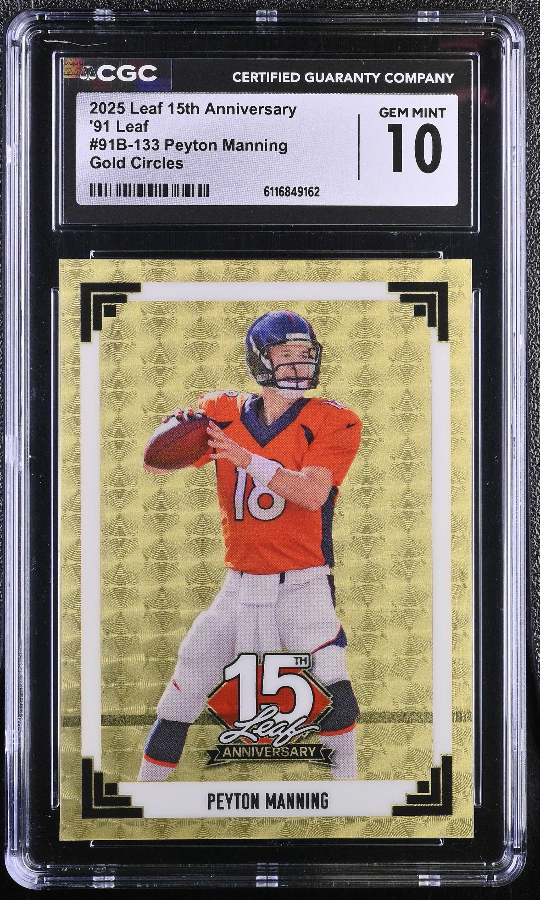 Peyton Manning 2025 Leaf 15th Anniversary '91 Leaf Gold Circles #91133 #1/1 (CGC 10) at PristineAuction.com Peyton Manning 2025 Leaf 15th Anniversary '91 Leaf Gold Circles #91133 #1/1 (CGC 10) at PristineAuction.com