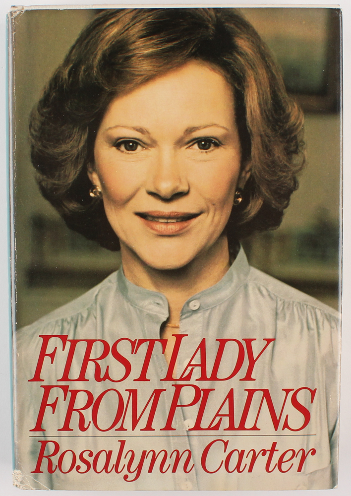 Rosalynn Carter Signed "First Lady from Plains" Hardback Book (JSA COA) at PristineAuction.com Rosalynn Carter Signed "First Lady from Plains" Hardback Book (JSA COA) at PristineAuction.com