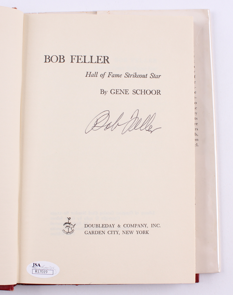 Bob Feller Signed "Bob Feller Hall of Fame Strikeout Star" By Gene Schoor Hardback Book (JSA COA) at PristineAuction.com Bob Feller Signed "Bob Feller Hall of Fame Strikeout Star" By Gene Schoor Hardback Book (JSA COA) at PristineAuction.com