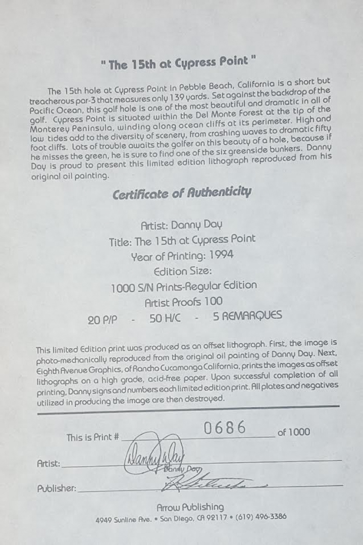 Danny Day Signed Pebble Beach "The 15th at Cypress Point" Golf Course 25x32 Limited Edition Lithograph #686/1000 (Day COA) at PristineAuction.com Danny Day Signed Pebble Beach "The 15th at Cypress Point" Golf Course 25x32 Limited Edition Lithograph #686/1000 (Day COA) at PristineAuction.com