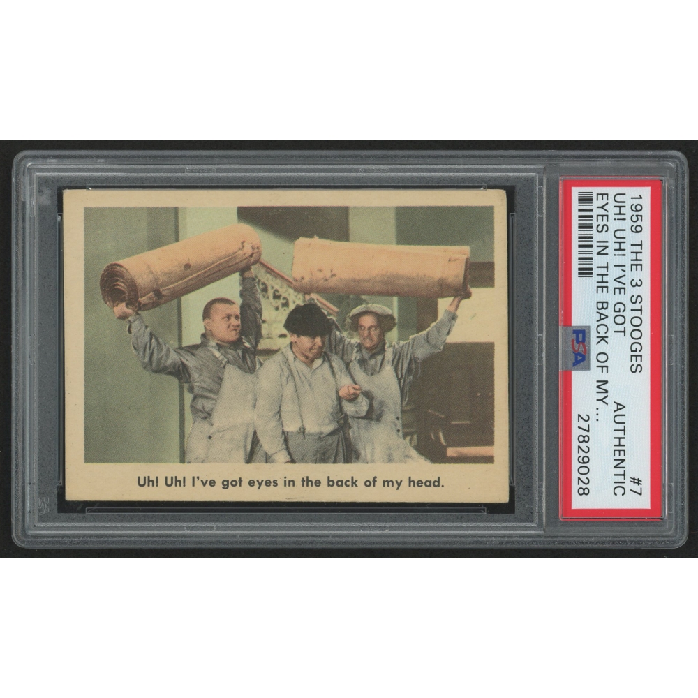 1959 The Three Stooges #7 Uh! Uh! I've Got Eyes (PSA Authentic) | Pristine  Auction