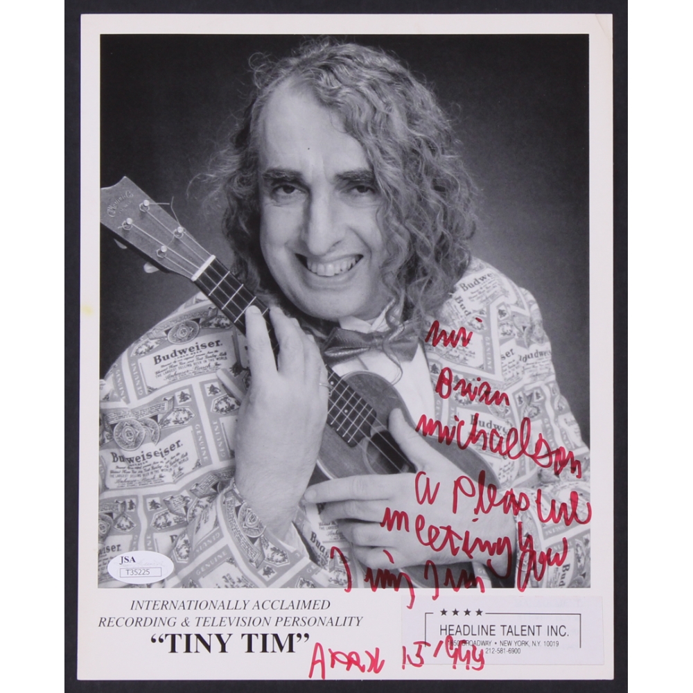 Tiny Tim Signed 8x10 Photo Inscribed "A Pleasure Meeting You" & "April