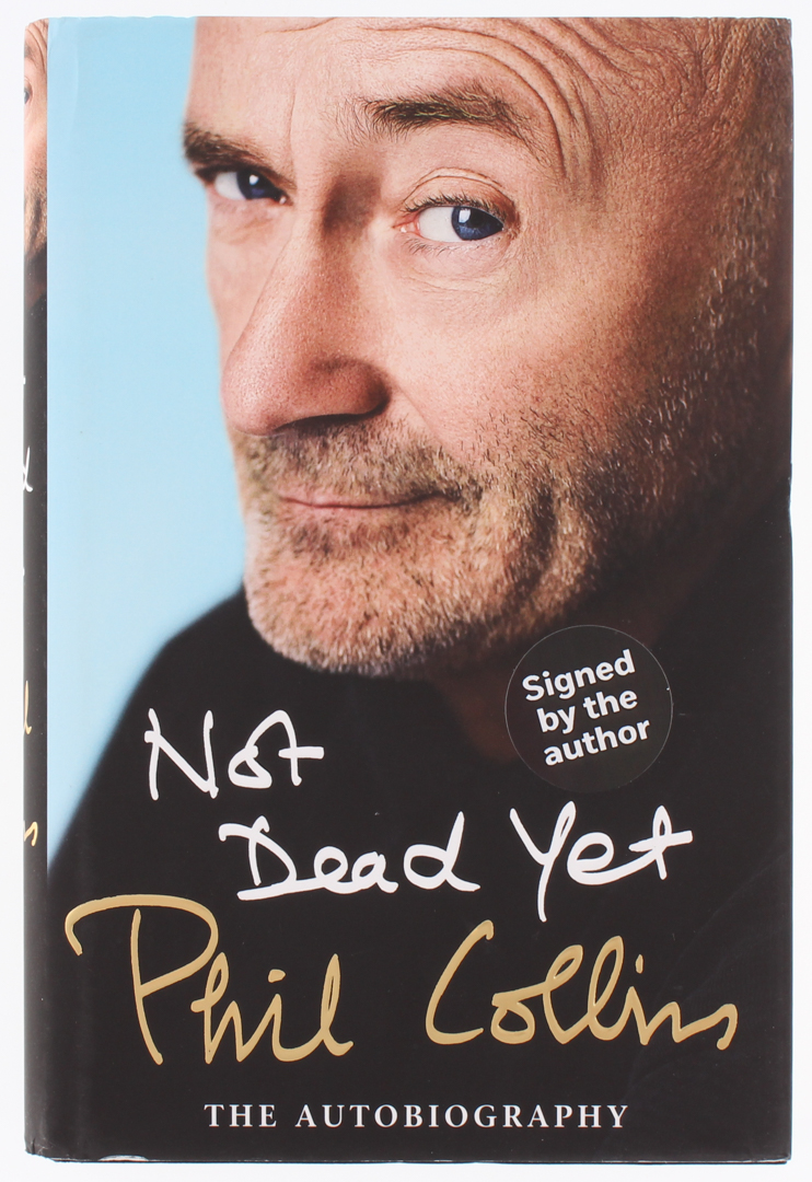 Phil Collins Signed "Not Dead Yet" Hard Cover Book (PSA COA) at PristineAuction.com Phil Collins Signed "Not Dead Yet" Hard Cover Book (PSA COA) at PristineAuction.com