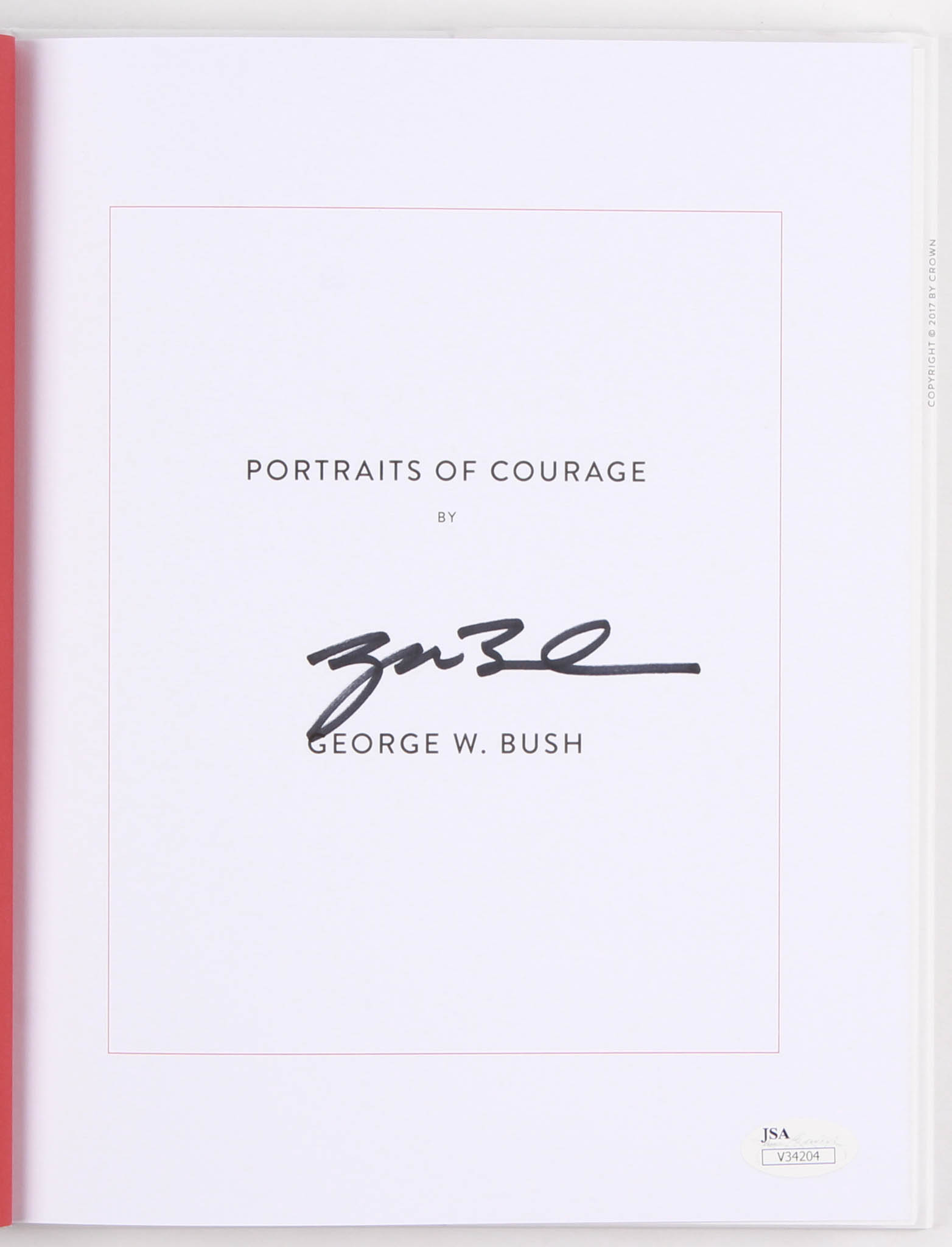 George W. Bush Signed "Portraits of Courage" Hardcover Book (JSA COA) at PristineAuction.com George W. Bush Signed "Portraits of Courage" Hardcover Book (JSA COA) at PristineAuction.com