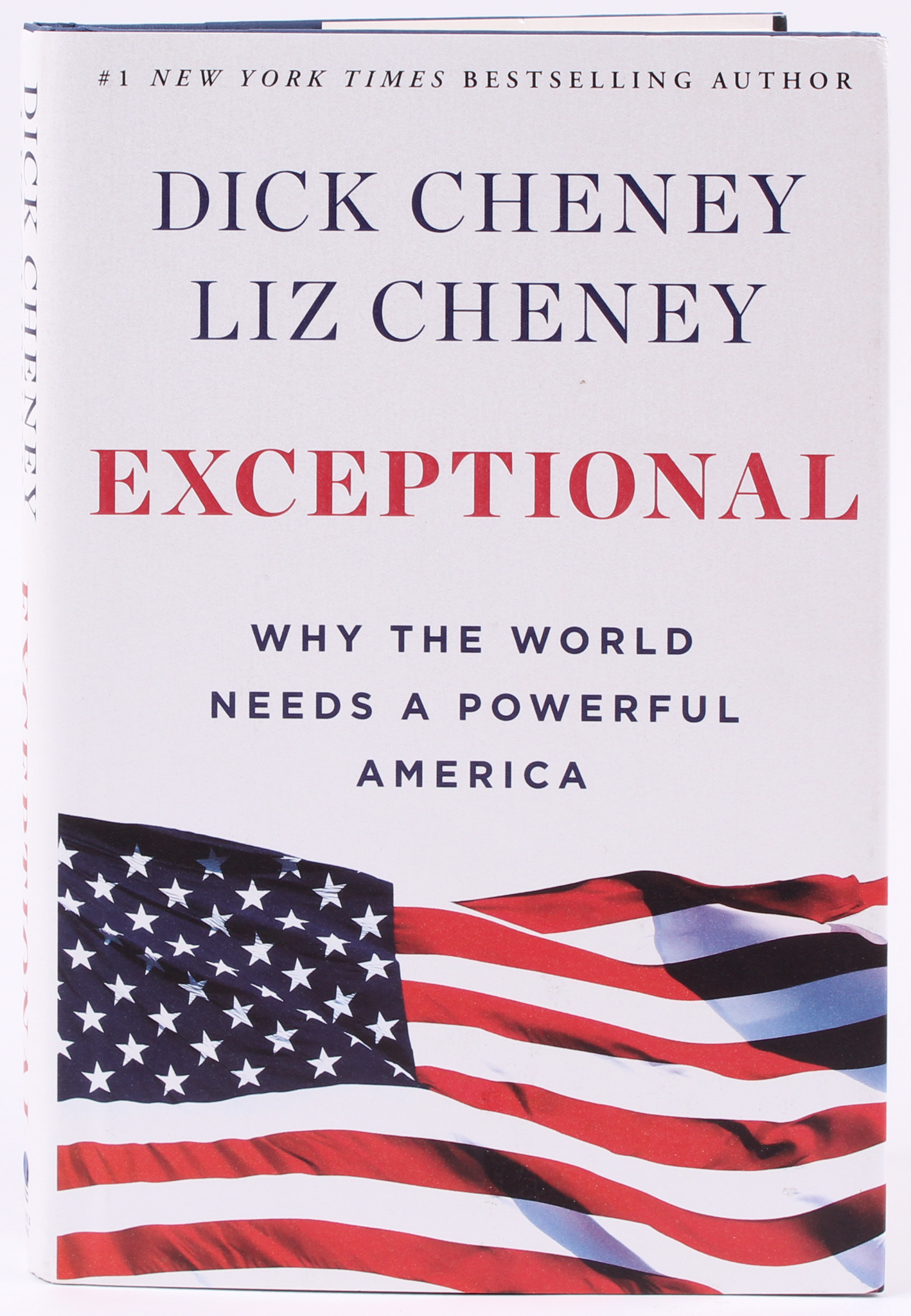 Dick Cheney & Liz Cheney Signed "Exceptional: Why The World Needs A Powerful America" Hardcover Book (JSA COA) at PristineAuction.com Dick Cheney & Liz Cheney Signed "Exceptional: Why The World Needs A Powerful America" Hardcover Book (JSA COA) at PristineAuction.com